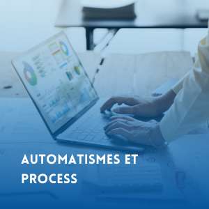 Automatismes et process